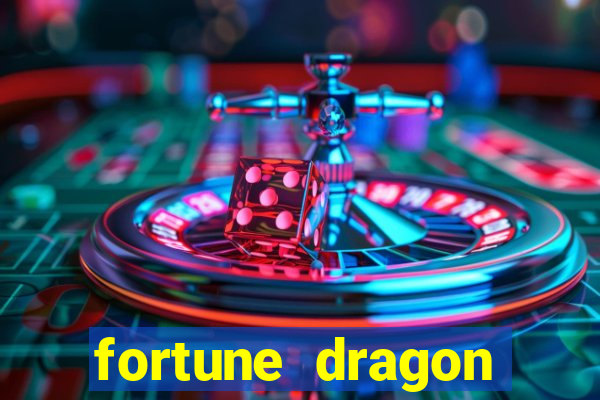 fortune dragon ganho certo